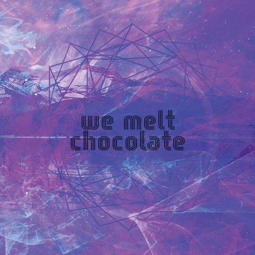 we melt chocolate