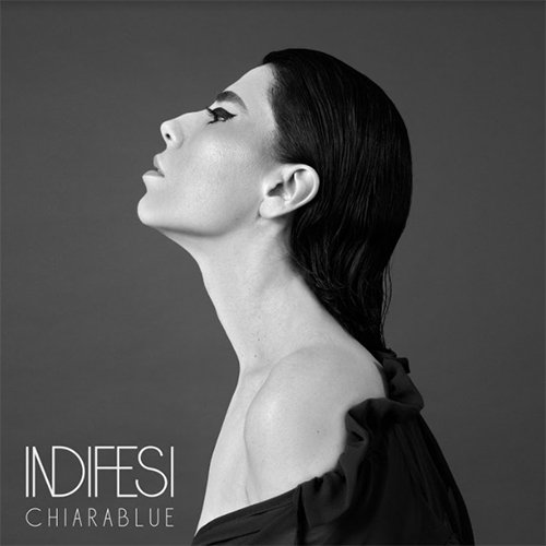 ChiaraBlue, “Indifesi”: recensione e streaming