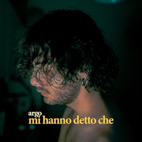 Argo: “Mi hanno detto che” è il nuovo singolo