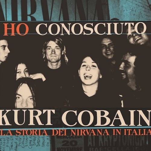 Ho conosciuto Kurt Cobain